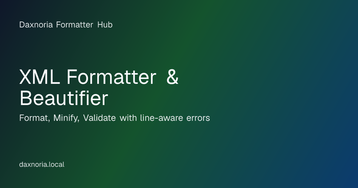 Free XML Formatter & Beautifier Online | Daxnoria | Daxnoria Formatter Hub